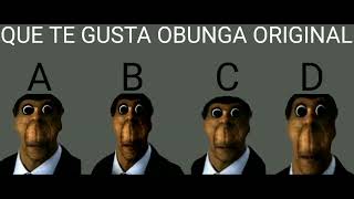 QUE TE GUSTA OBUNGA ORIGINAL A B C D