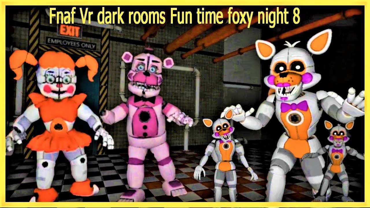 fnaf vr dark room Funtime foxy night 8 oculus games YouTube