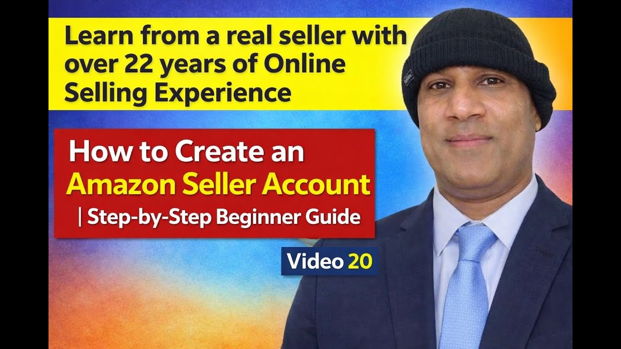 How to Create an Amazon Seller Account | A Step-by-Step Beginner Guide – Altaf Ahmad