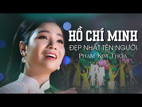 Video HỒ CHÍ MINH ĐẸP NHẤT TÊN NGƯỜI | CA SĨ PHẠM KIM THOA |... - youtube