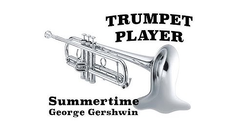 Summertime - George Gershwin - Bb Trumpet (No.17)
