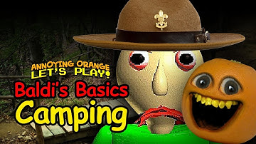 CAMPING WITH BALDI! (Annoying Orange Field Trip)