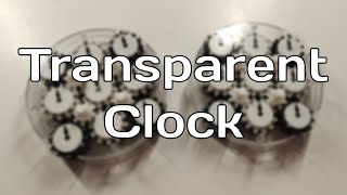 How To Make A Transparent Clock (Tutorial)