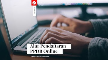 Alur Pendaftaran PPDB Online