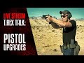 TREX TALK: Pistol Upgrades
