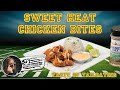 “Sweet Heat Chicken Bites” I Taste of Tailgating I Michele’s Blackstone