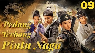  Pedang Terbang Pintu Naga Ep 9  Drama Populer Tiongkok 2022  Drama Kolosal Tiongkok
