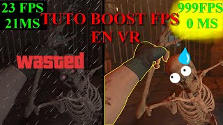 Tutoriel Booster Grandement Ses Fps En Vr