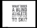 'Blind skiing' | Advert from 1997-98