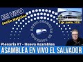 EN VIVO La Nueva Asamblea Legislativa de El Salvador Plenaria #7 Sesion Matutino