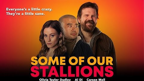 Some Of Our Stallions - Trailer [Ultimate Film Trailers]
