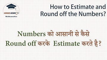 How to Estimate and Round off the numbers ? (Hindi)