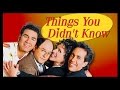 7 Seinfeld Facts You (Probably) Didn't Know!