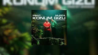 Mero Feat. Murda - Konum Gizli (Slowed + Reverb)