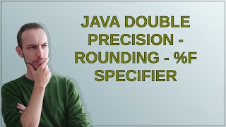 Java Double Precision - Rounding - %f specifier