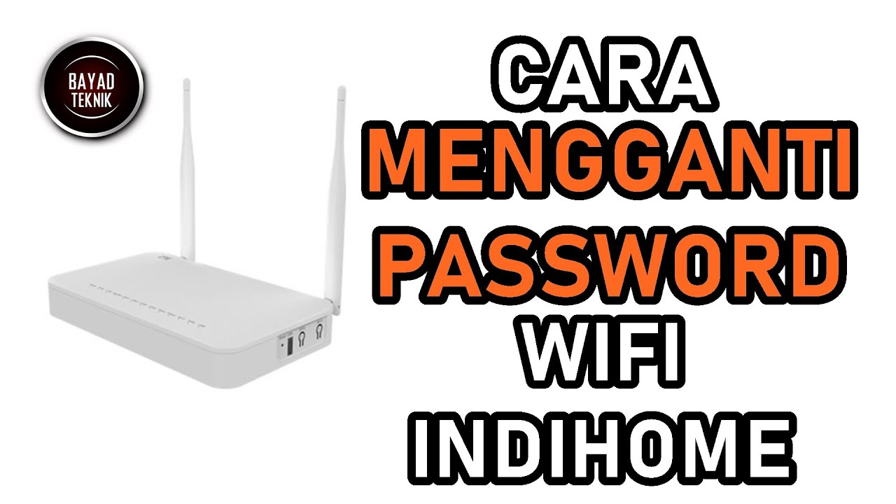 Cara Mengganti Password Wifi Indihome ZTE 2020 - YouTube