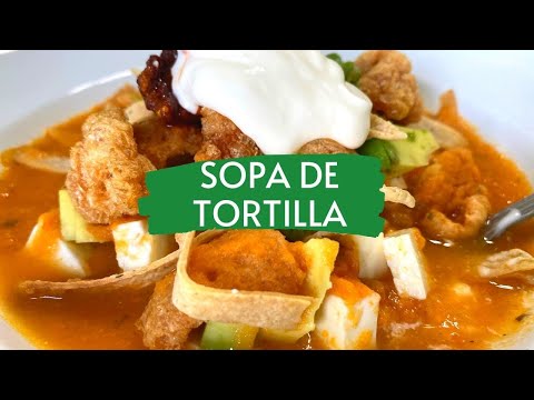 Sopa de tortilla 🇲🇽 | Chef Juan Angel
