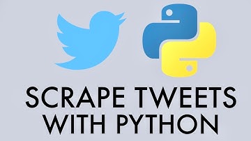 How To Scrape Tweets With Python