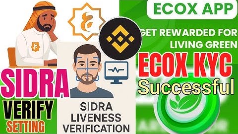 SIDRA CHAIN FACE VERIFY CHROME SETTING VS ECOX KYC SUCCESSFUL YADDA ZAKU GYARA MATSLAR CAMERA