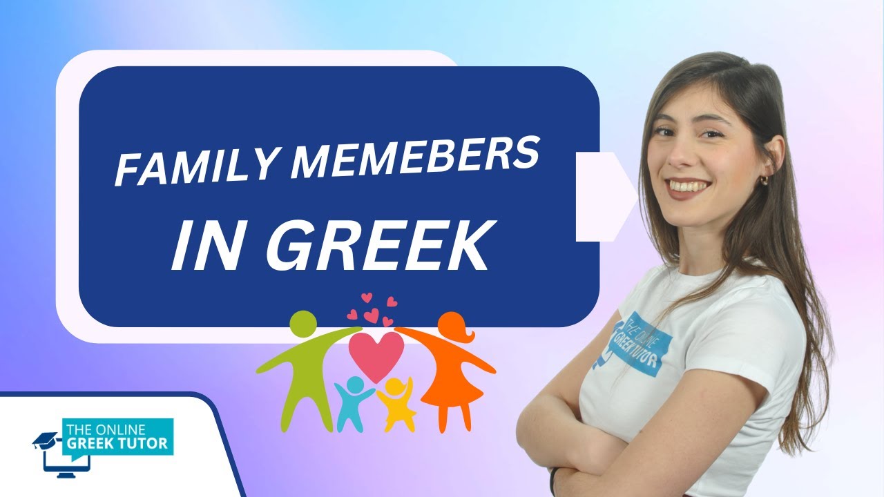 Family Vocabulary and Phrases for Beginners in Greek