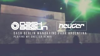 Dash Berlin @Playing My Shelter Remix (Mandarine Park Argentina 2015)