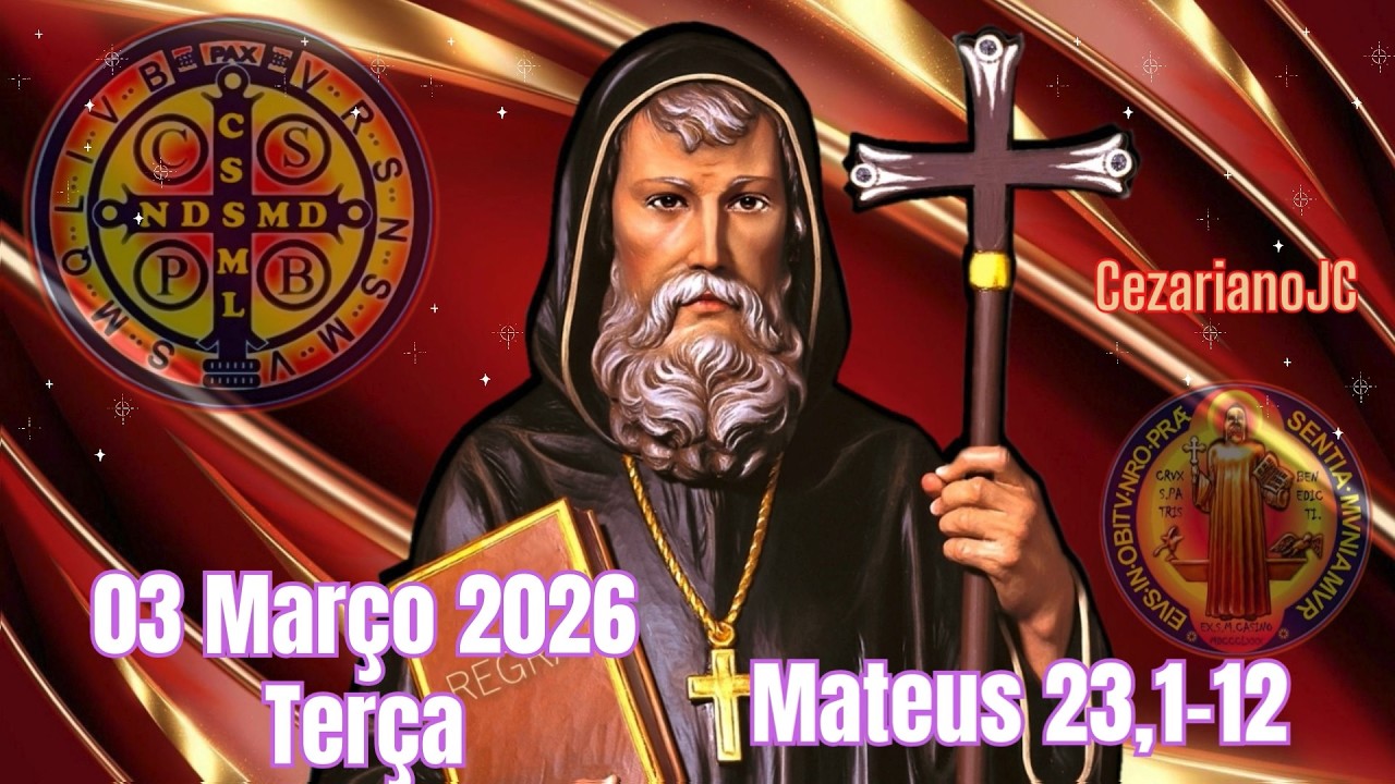 EVANGELHO DO DIA 03 DE MARÇO 2026 - TERÇA - MATEUS 23,1-12
