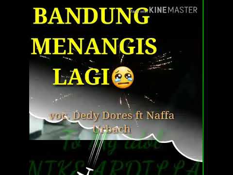 BANDUNG MENANGIS LAGI (DEDY DORES FT NAFFA) MENGENANG DIVA POP INDONESIA ♡NIKE ARDILLA♡