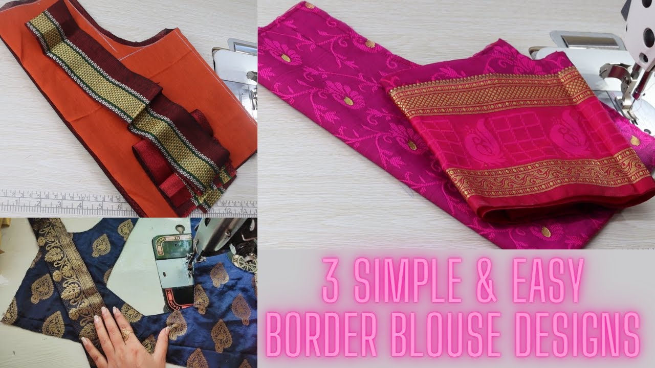 3 Simple and easy border blouse designs cutting and stitching back neck