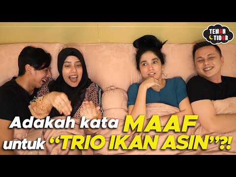 SONNY FAIRUZ, DAMAI SAMA TRIO IKAN ASIN? NO WAY! [PART 1] I TEMAN TIDUR