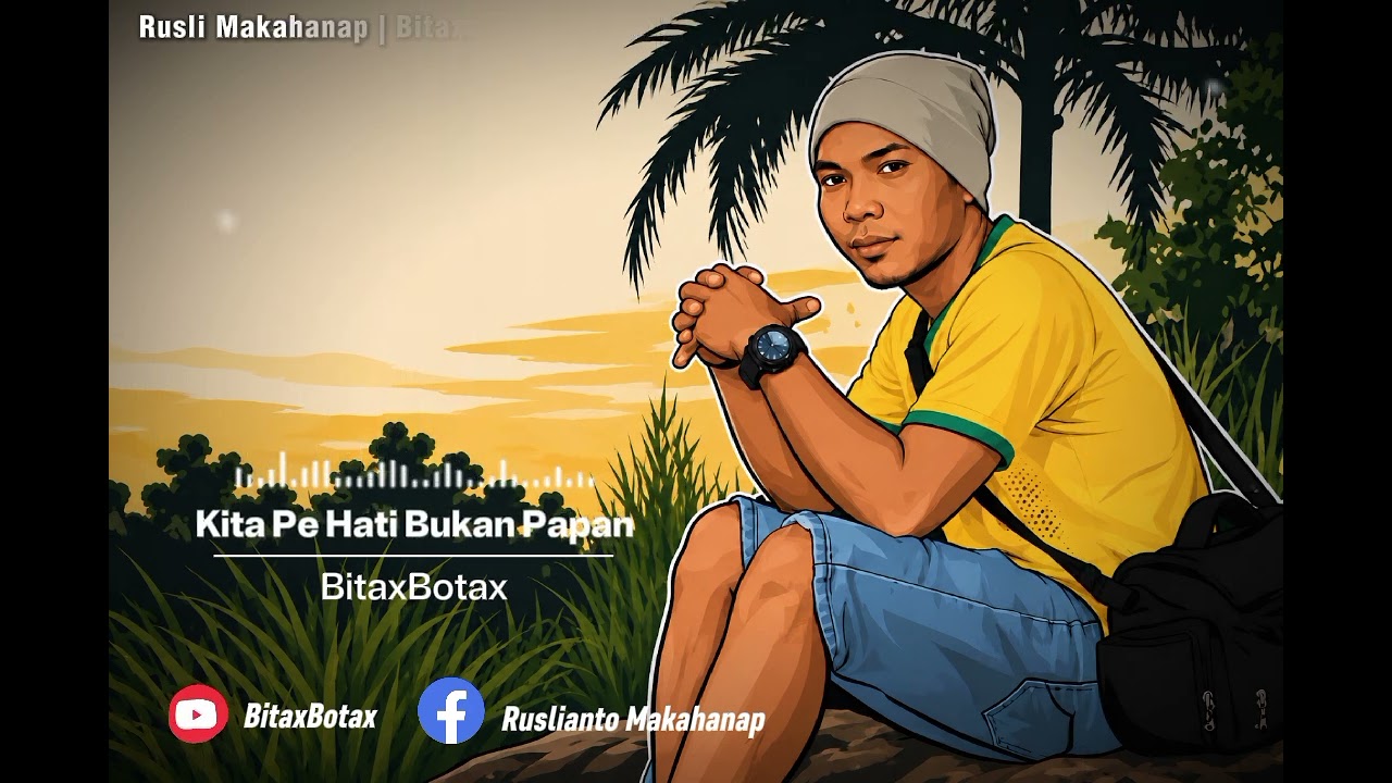 KITA PE HATI BUKAN PAPAN - BitaxBotax | LAGU MANADO TERBARU 2026