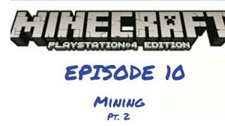 Minecraft Survival Ep 10: Mining Pt. 2