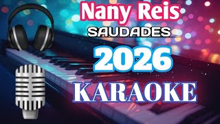 KARAOKE Nany Reis  SAUDADES🎙🎶🎹🎧