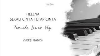 HELENA IDOL - SEKALI CINTA TETAP CINTA (FEMALE LOWER KEY) Band Version