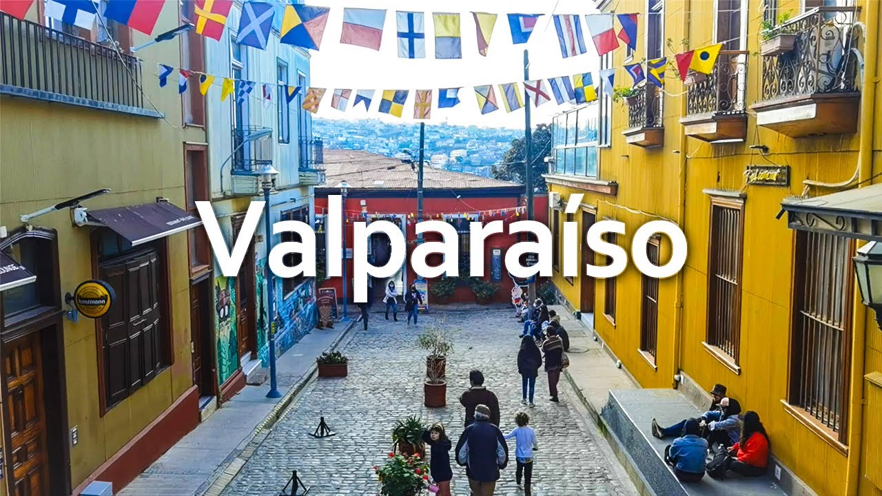 The UNESCO World Heritage City 🌎 | Valparaíso, Chile 🇨🇱 - YouTube