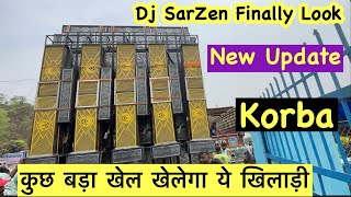 Dj SarZen Finally Look In Korba | Sarzen Dj कुछ अलग करने वाला है 