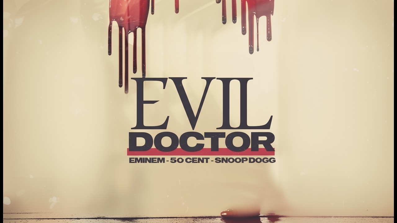 Eminem & 50 Cent - Evil Doctor (Ft. Snoop Dogg) [UNRELEASED]