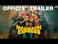 Madgaon Express | Official Trailer | Divyenndu | Pratik Gandhi | Avinash Tiwary | Nora Fatehi image