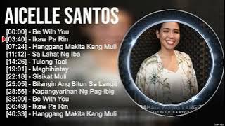 A i c e l l e S a n t o s Full Album 2023 ~ Top 10 Best Songs ~ Greatest Hits