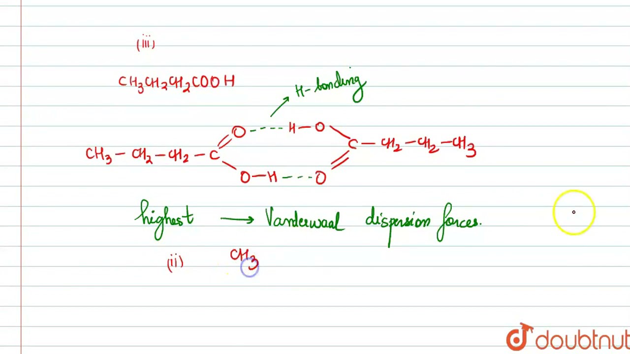 Arrange the following in decreasing order of boiling point. (i) CH_(3)CH_(2)CH_(2)CH_(2)OH (ii) ...