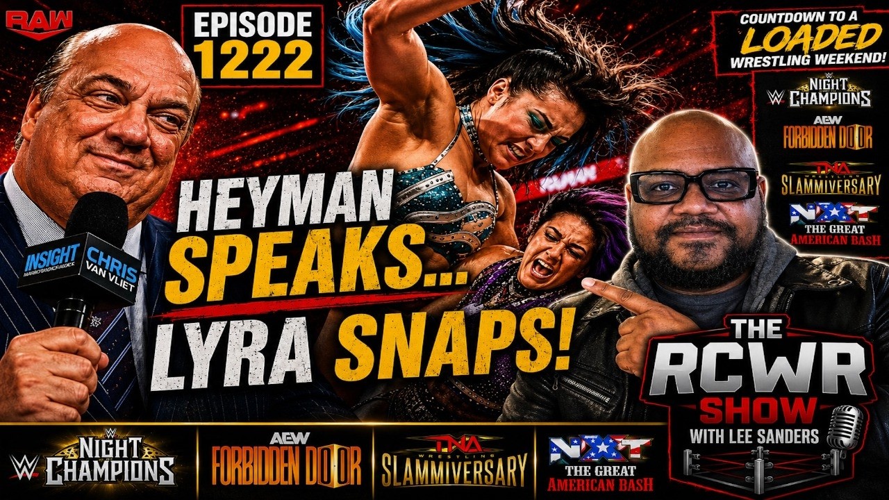 WWE RAW Review | Paul Heyman Speaks! Night of Champions, Forbidden Door, Slammiversary & GAB Weekend