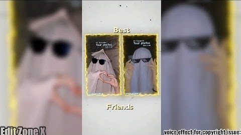 Best Friends Capcut template 🥶⬇️