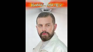 Ismail Matev  -  İBADET   2024