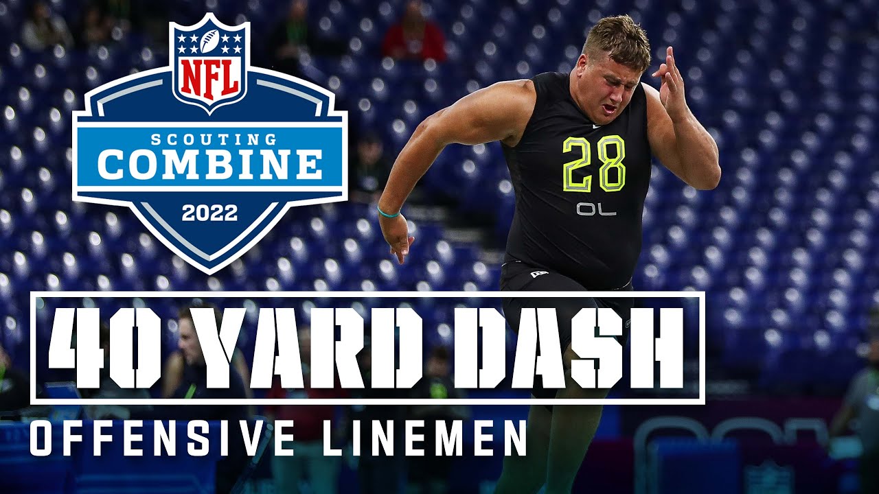 Offensive Linemen Run the 40Yard Dash at 2022 NFL Combine Cross Hits 4.93 Win Big Sports