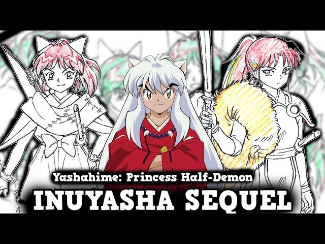 Yashahime: Princess Half-Demon Is Inuyasha's Boruto