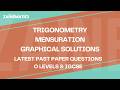 TRIGONOMETRY-MENSURATION-GRAPHICAL SOLUTIONS  4024 &amp; 0580 PAST PAPER QUESTION 2020 - 2025