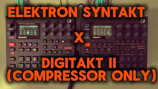 : Elektron Syntakt x Digitakt II | A Chill Jam