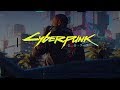 CyberPunk 2077 Official Trailer Song  [1 Hour Loop]