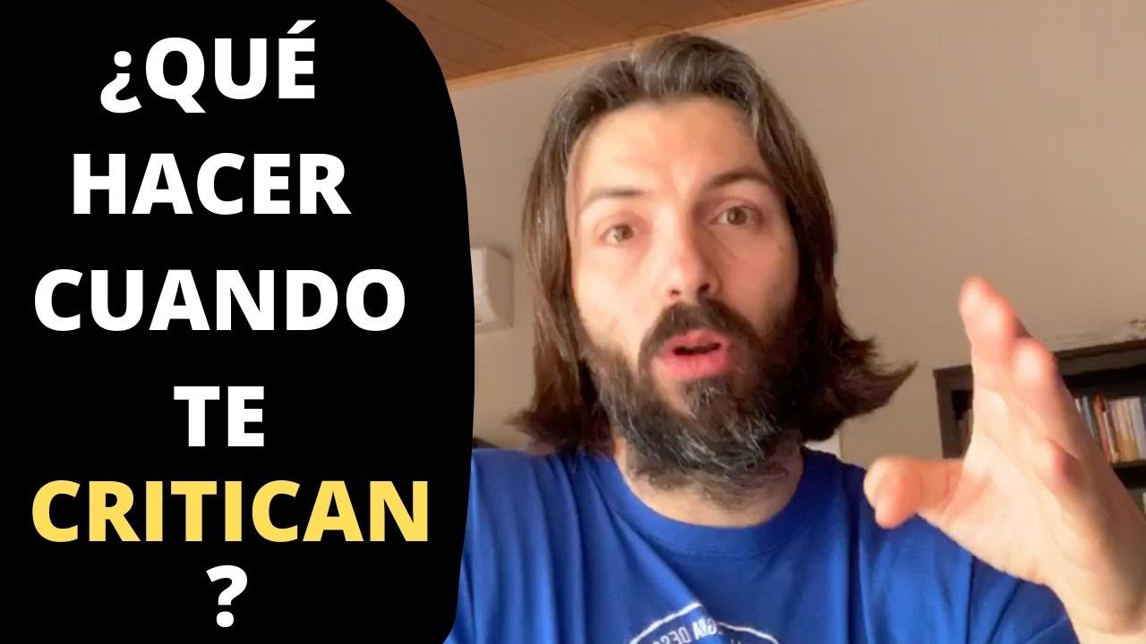 ¿QUÉ HACER CUANDO TE CRITICAN?