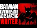 Batman Caped Crusader Gets AMAZING Writer
