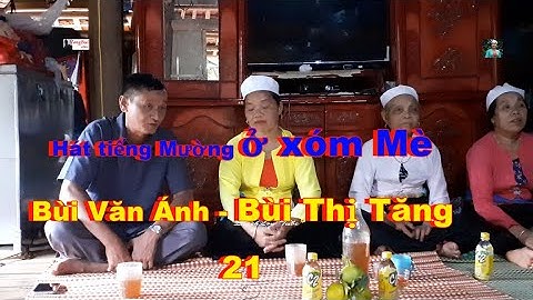 p21   Hát tiếng Mường ở xóm Mè:  Bùi Văn Ánh & Bùi Thị Tăng